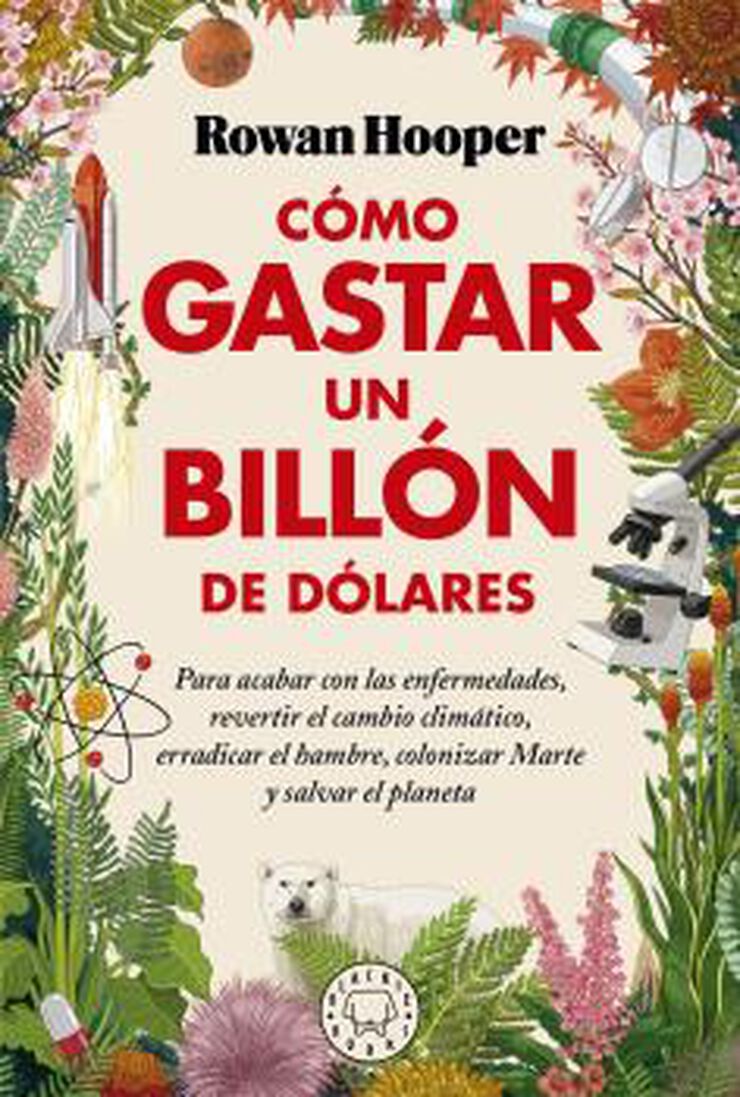C&oacute;mo gastar un bill&oacute;n de d&oacute;lares