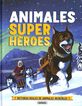 Animales superh&eacute;roes