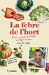 La febre de l&rsquo;hort