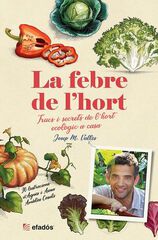 La febre de l&rsquo;hort