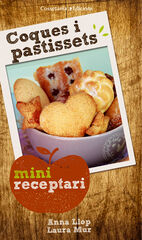 Coques i pastissets. Minireceptaris