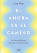 El ahora es el camino
