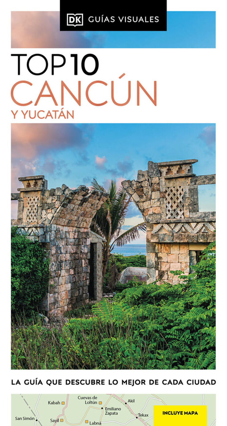 Canc&uacute;n y Yucat&aacute;n (Gu&iacute;as Visuales TOP 10)