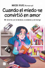 Cuando el miedo se convirti&oacute; en amor