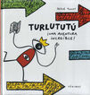 Turlutut&uacute;, una aventura incre&iacute;ble !