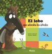 El lobo que adoraba los &aacute;rboles