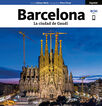 Barcelona. La ciudad de Gaud&iacute; (Espa&ntilde;ol)