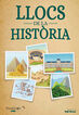 Llocs de la hist&ograve;ria