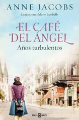 El Caf&eacute; del &Aacute;ngel. A&ntilde;os turbulentos (Caf&eacute; del &Aacute;ngel 2)