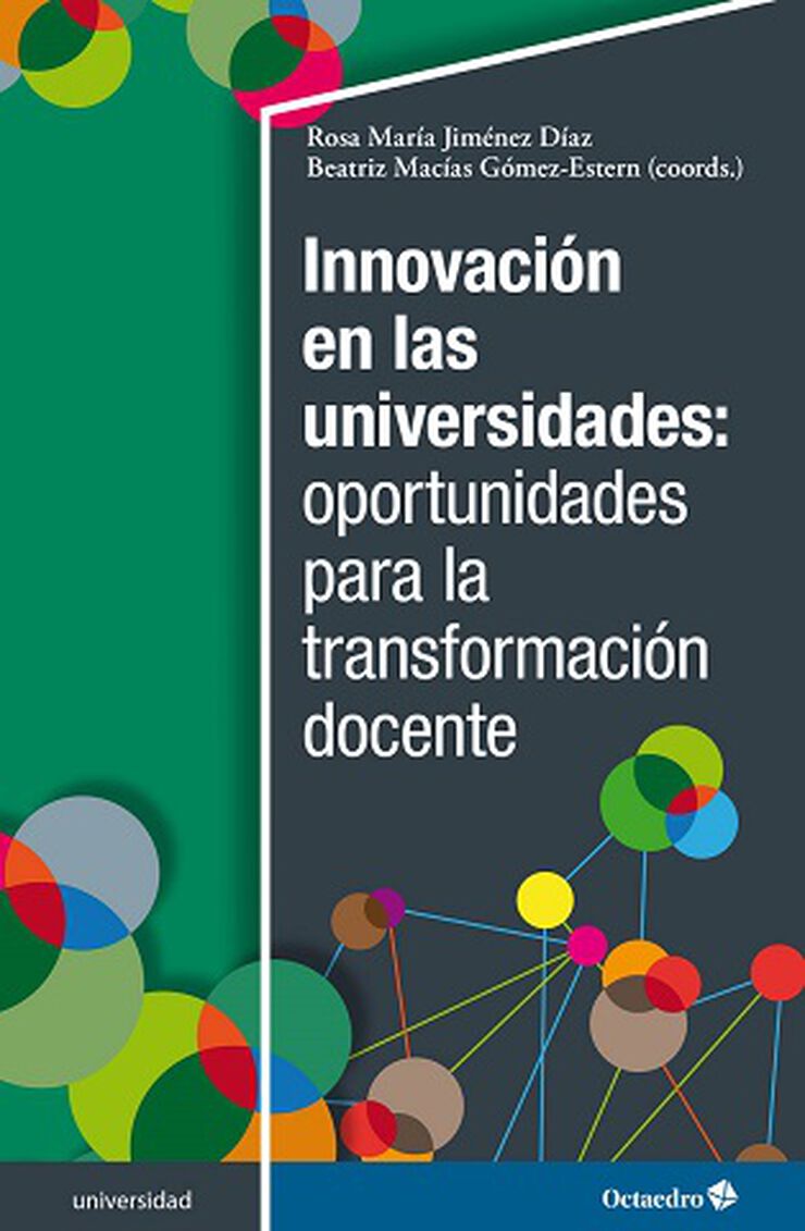 Innovaci&oacute;n en las universidades: oportunidades para la transformaci&oacute;n docente