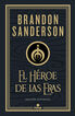 El H&eacute;roe de las Eras (Nacidos de la Bruma-Mistborn [edici&oacute;n ilustrada] 3)