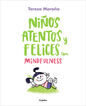 Ni&ntilde;os atentos y felices con mindfulness