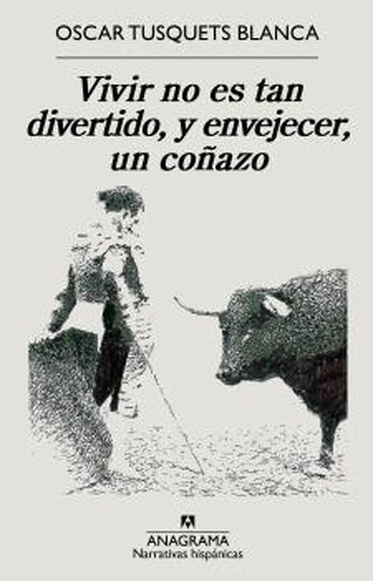 Vivir no es tan divertido, y envejecer, un co&ntilde;azo