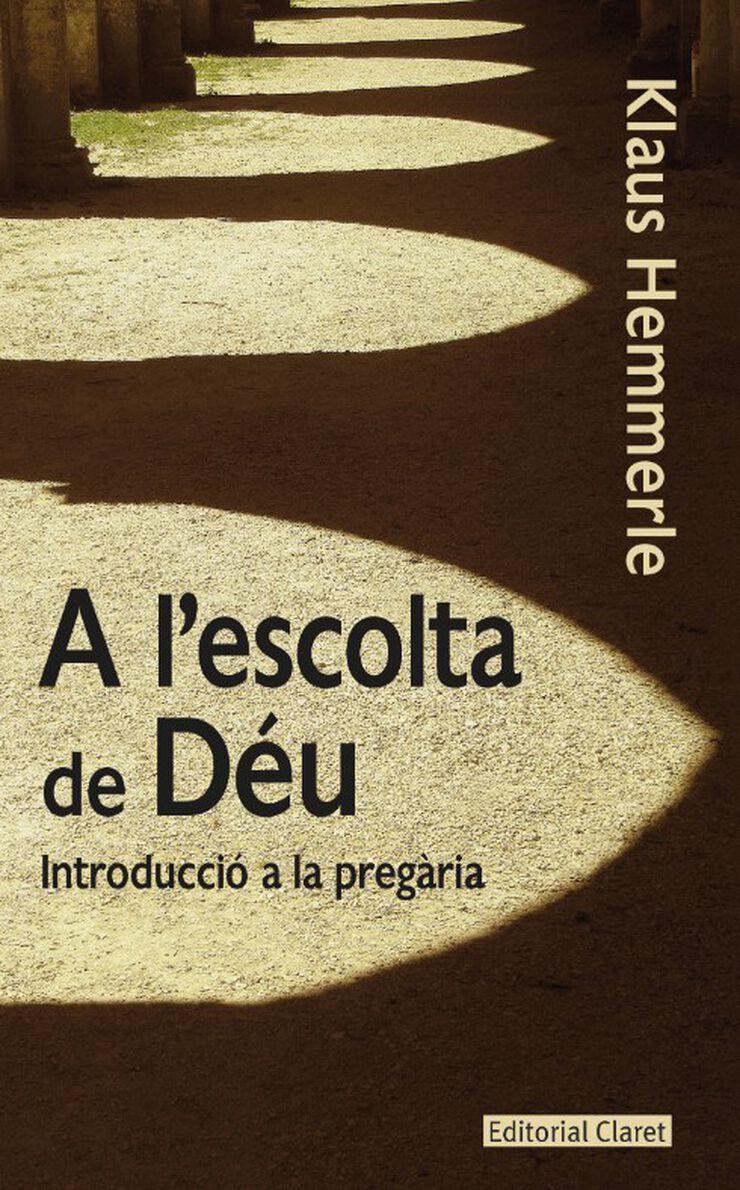 A l'escolta de D&eacute;u