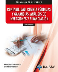 Contabilidad: cuentas p&eacute;rdidas y ganancias, an&aacute;lisis de inversiones y financiaci&oacute;n