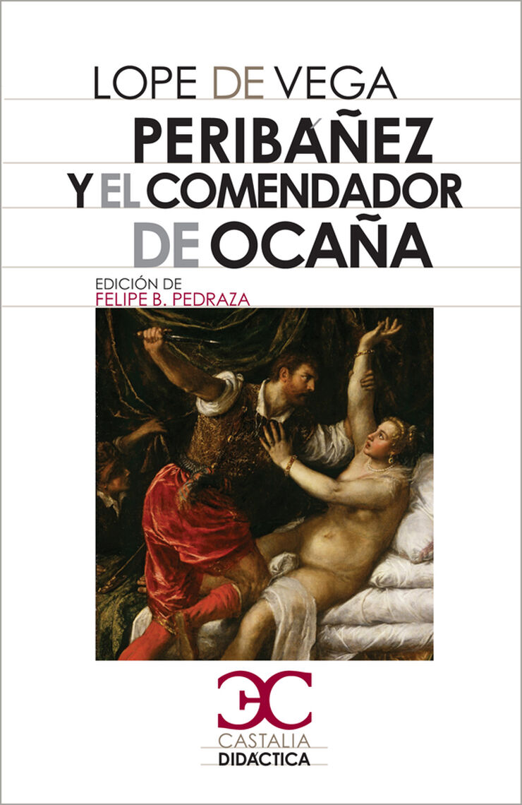 Periba&ntilde;ez y el comendador de Oca&ntilde;a