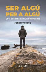 Ser alg&uacute; per a alg&uacute;