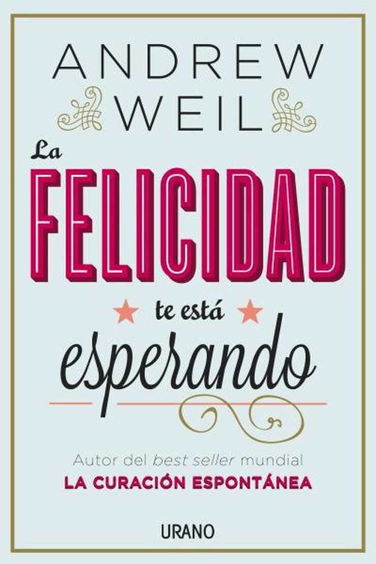 La felicidad te est esperando