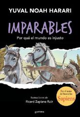 Por qu&eacute; el mundo es injusto (Imparables 2)