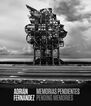 Adri&aacute;n Fern&aacute;ndez. Memorias pendientes