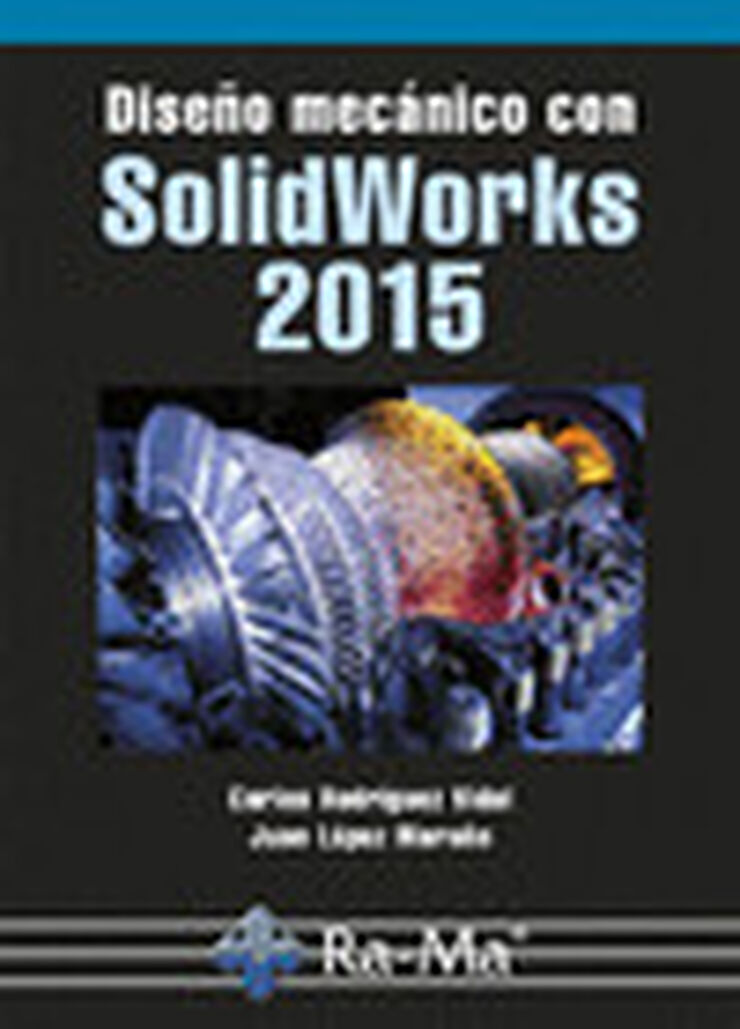 Dise&ntilde;o mec&aacute;nico con Solidworks 2015
