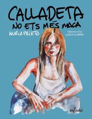 Calladeta no ets m&eacute;s maca