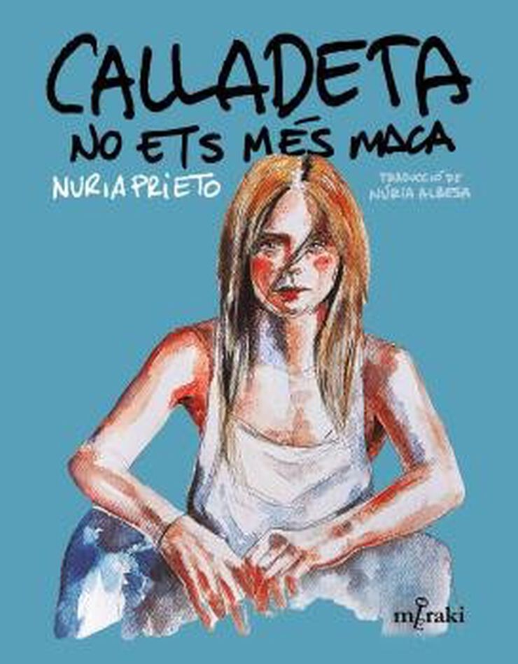 Calladeta no ets m&eacute;s maca