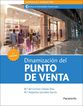 Dinamizaci&oacute;n del punto de venta 2&ordf; ed. 2021