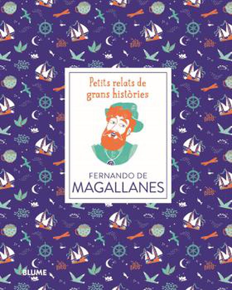 Petits relats de grans hist&ograve;ries. Fernando de Magallanes