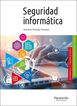 Seguridad inform&aacute;tica (Edici&oacute;n 2020)