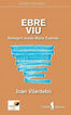 EBRE VIU