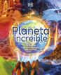 Planeta incre&iacute;ble