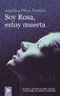 Soy Rosa, estoy muerta