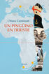 Un ping&uuml;ino en Trieste