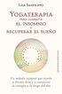 Yogaterapia para combatir el insomnio y recuperar el sue&ntilde;o