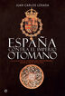 Espa&ntilde;a contra el Imperio otomano