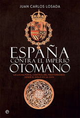 Espa&ntilde;a contra el Imperio otomano