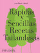 R&aacute;pidas y sencillas recetas tailandesas