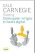 C&oacute;mo ganar amigos e influir en las perso
