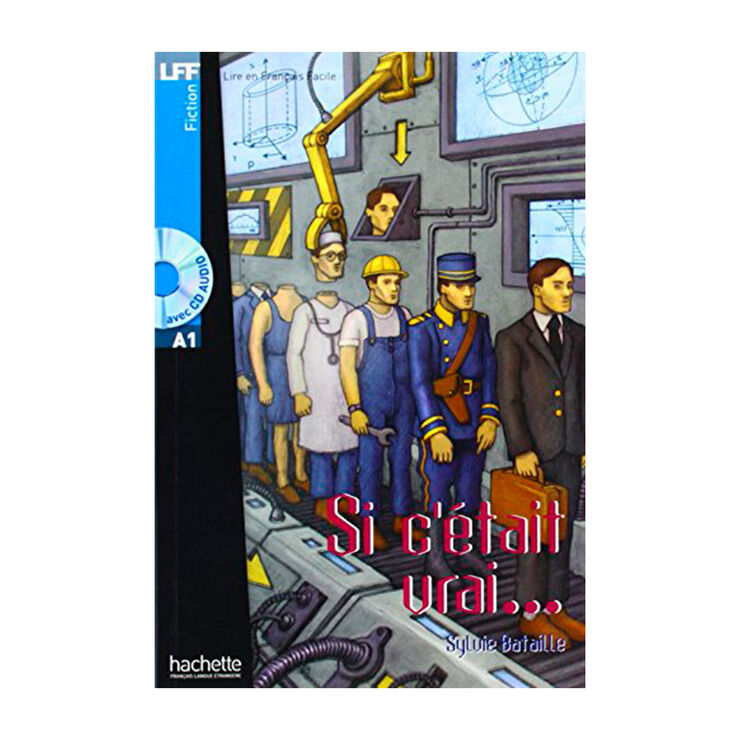 Si c'&eacute;tait vrai Lectura facile A1 franc&egrave;s CD