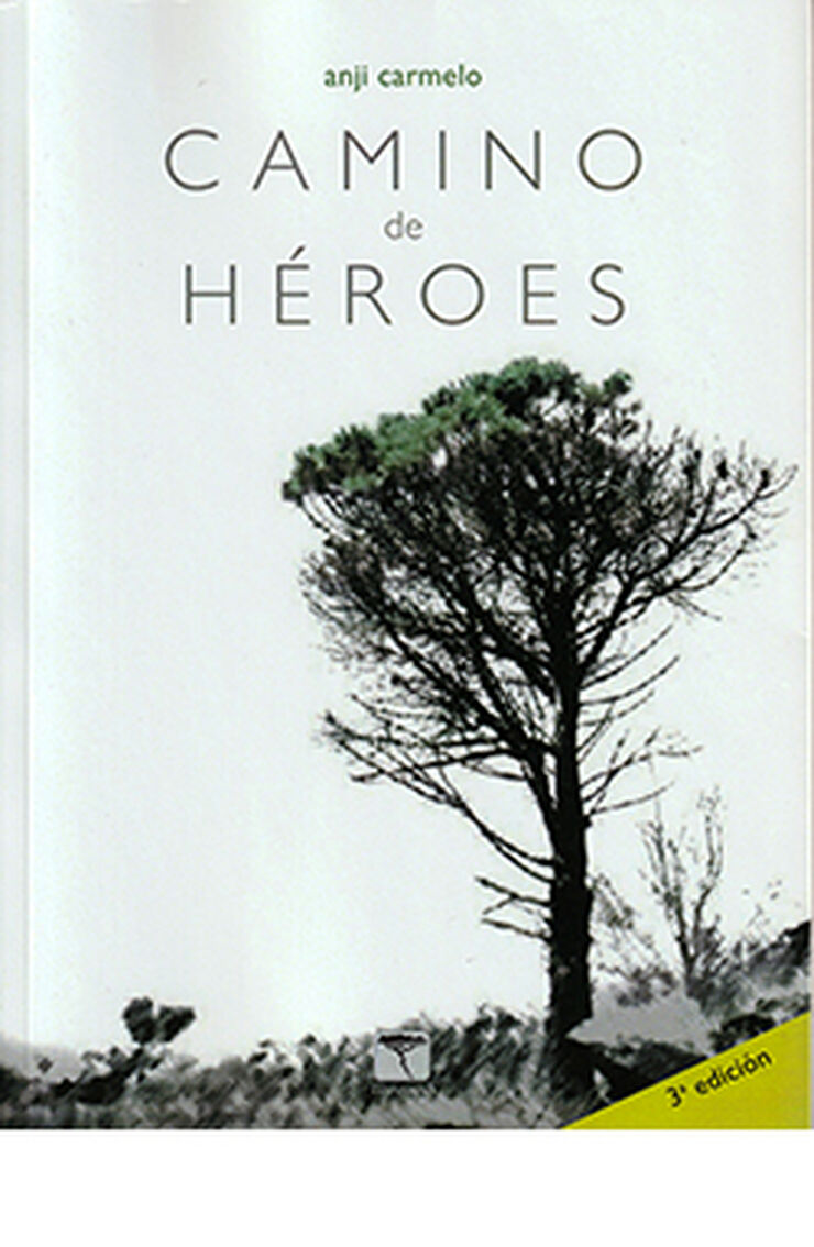 Camino de h&eacute;roes  3a ed.