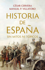 Historia de Espa&ntilde;a sin mitos ni t&oacute;picos