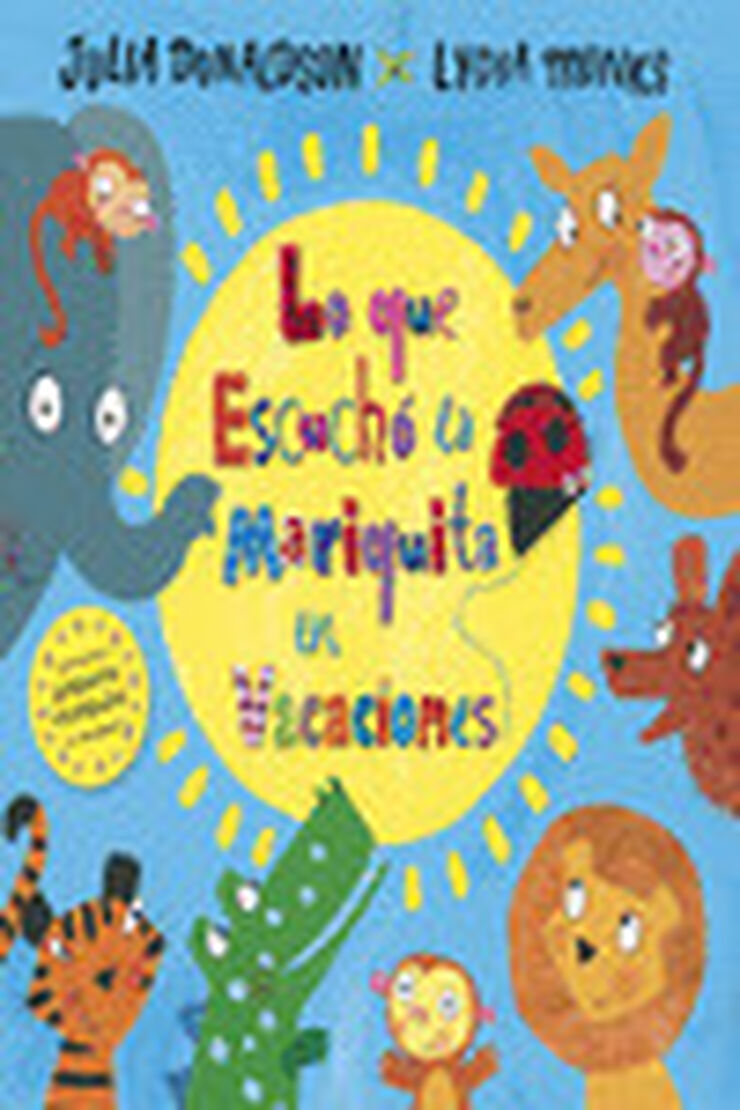 Lo que escuch&oacute; la mariquita en vacaciones