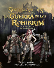 La Guerra de los Rohirrim. &Aacute;lbum oficial de la pel&iacute;cula