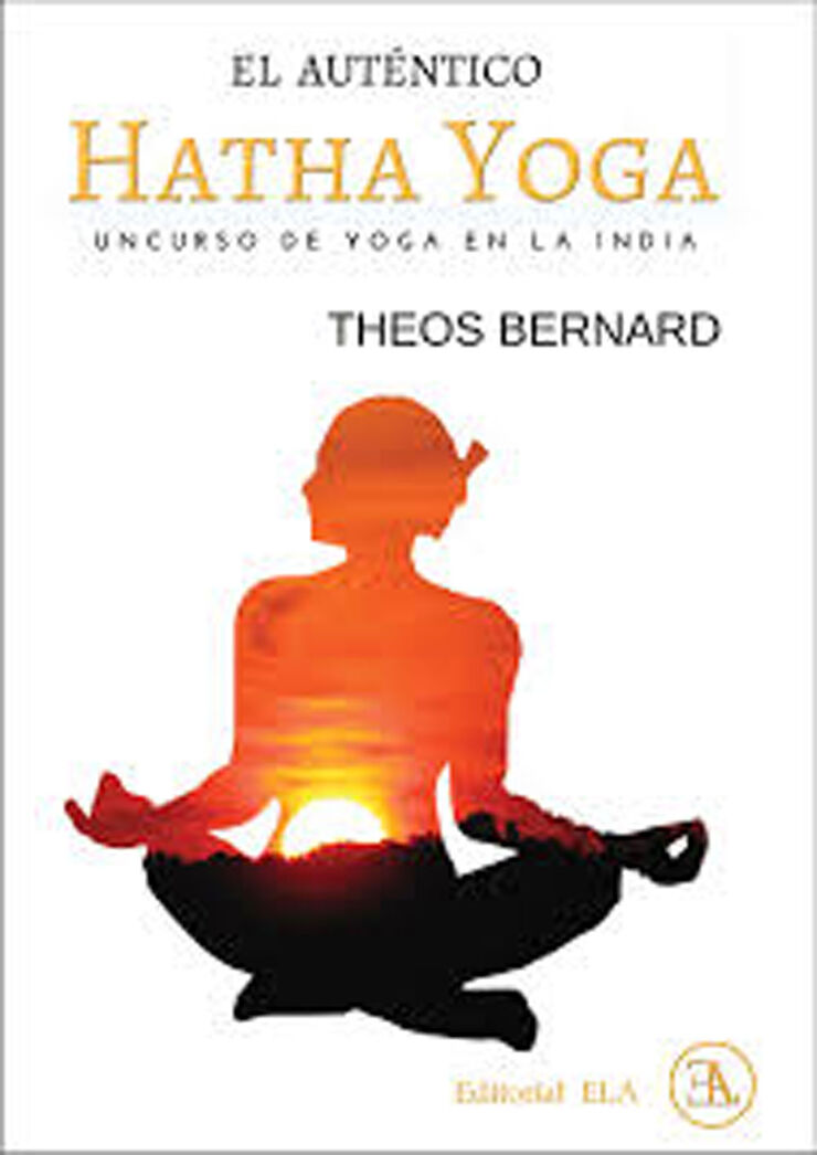 El aut&eacute;ntico Hatha yoga