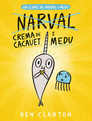 Narval 4. Crema de cacauet i Medu