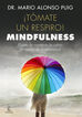 &iexcl;T&oacute;mate un respiro! Mindfulness