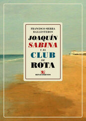 Joaqu&iacute;n Sabina y el club de Rota