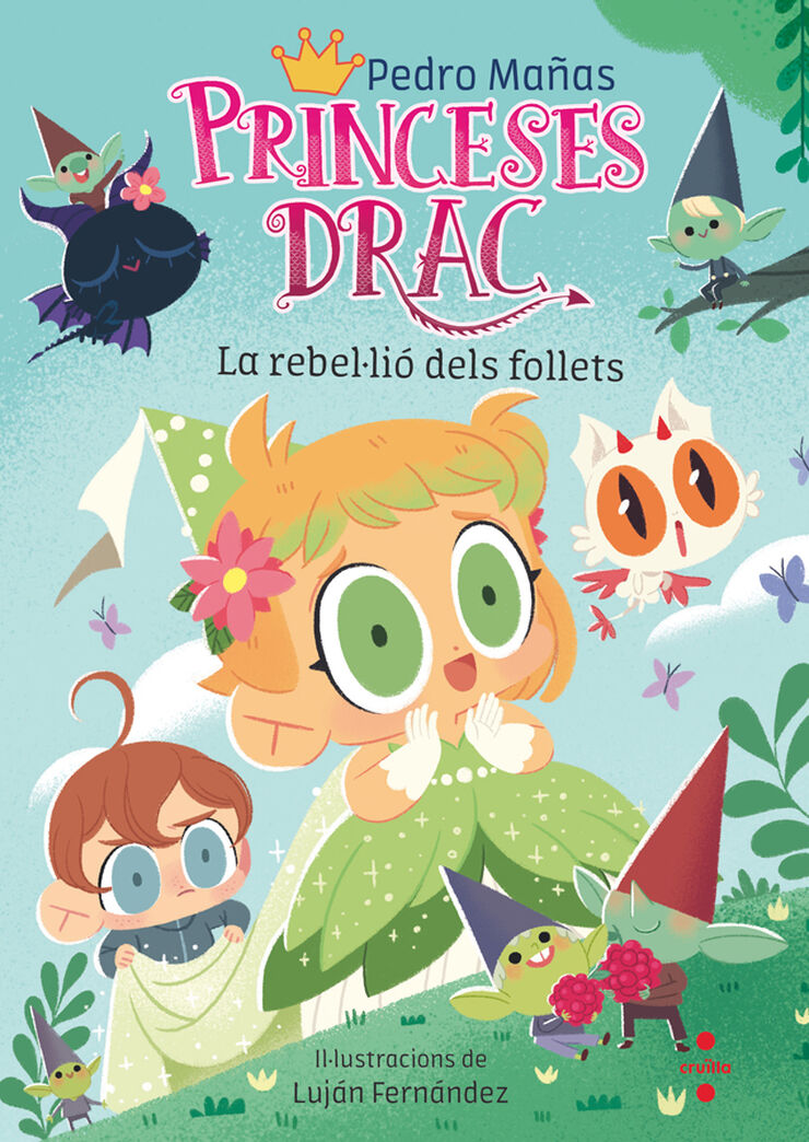 Princeses Drac 17: La rebel&middot;li&oacute; dels follets