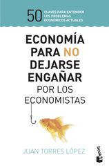 Econom&iacute;a para no dejarse enga&ntilde;ar por los